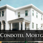 Condo Hotel Mortgage Loans